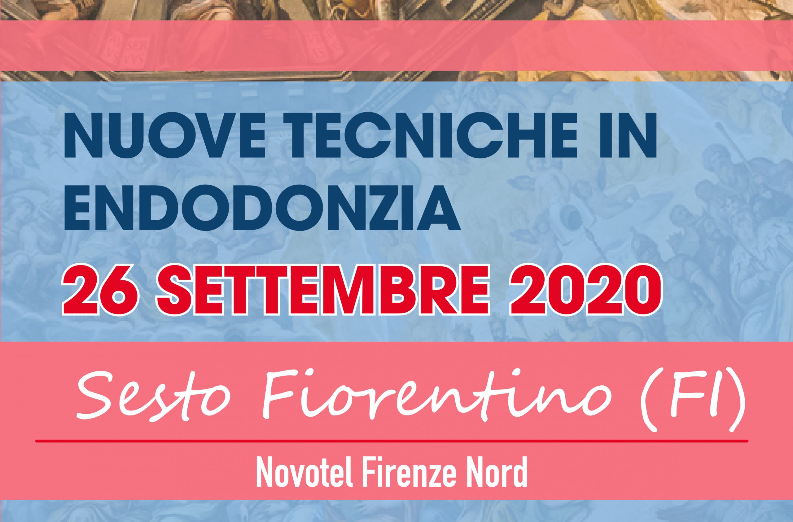 "Nuove tecniche in endodonzia" - sabato 26 settembre - Firenze